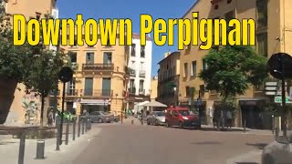 Downtown Perpignan 4K Driving French region [upl. by Malan]