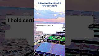 Interview Question 06 for Deck Cadets [upl. by Em]