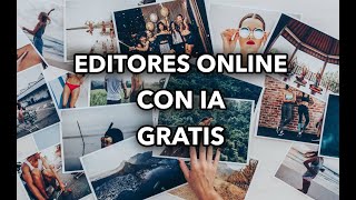 MEJORES EDITORES ONLINE DE FOTOS CON IA GRATIS [upl. by Nellahs]