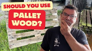 Should you use pallet wood for your projects [upl. by Moses]