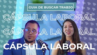 ¿Cómo buscar un trabajo en un mercado competitivo  Cápsula Laboral [upl. by Kirschner838]