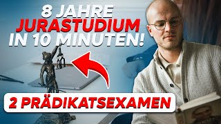 8 Jahre Jurastudium in 10 Minuten 2 PrÃ¤dikatsexamen [upl. by Heller290]