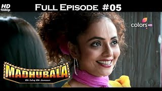 Madhubala  Full Episode 5  With English Subtitles [upl. by Devehcoy]