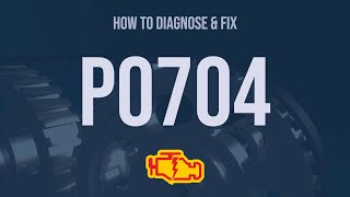 How to Diagnose and Fix P0704 Engine Code  OBD II Trouble Code Explain [upl. by Heuser769]