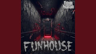 Funhouse [upl. by Sirroned]