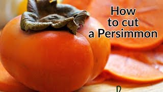 How to cut a persimmon [upl. by Atinahs]