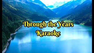 Through the Years Karaoke [upl. by Eissoj]