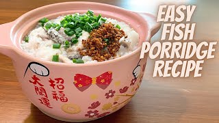 HOW TO MAKE FISH PORRIDGE  EASY FISH PORRIDGE RECIPE  FISH CONGEE RECIPE CHINESE [upl. by Nnaaras]