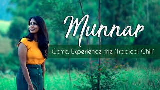 Munnar  Come Experience the Tropical Chill Kerala Virtual Tour  Travellers Choice  Kerala [upl. by Christmas]