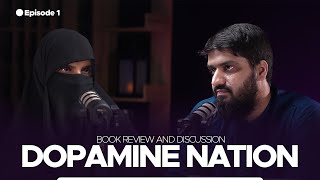 Dopamine Nation  Book Review and Discussion  Ep 1 [upl. by Bowlds29]