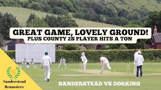 LOVELY GROUND GREAT GAME Sanderstead vs Dorking Remastered June 2019  County 2s Bat Hits Ton [upl. by Amberly]