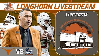 Longhorn Livestream  From the CoOp  Texas vs UTSA  Who Steps Up  Recruiting Updates  SEC [upl. by Catlaina683]