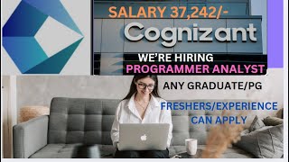 SALARY 37242 COGNIZANT HIRING FRESHERSEXPERIENCE PROGRAMMER ANALYST ROLE ANY GRADUATEPG [upl. by Annairda]