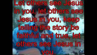 Let others see Jesus in you [upl. by Ester]