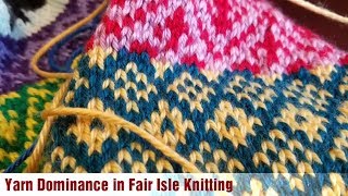 Yarn Dominance in Fair Isle Knitting [upl. by Verne]