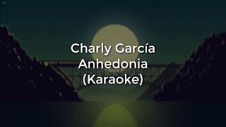 Charly García  Anhedonia Karaoke Full [upl. by Omura]