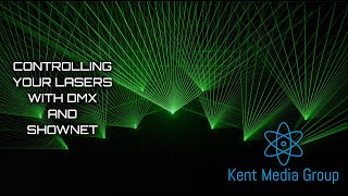 How to control your lasers with DMX and ShowNet  Kent Media Group [upl. by Tamarah]