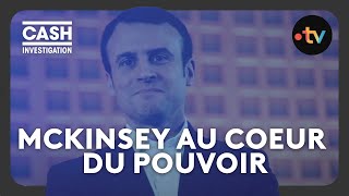 McKinsey une firme au coeur du pouvoir  Cash investigation [upl. by Buroker446]