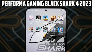 😱🔥MASIH GG PARAH SIKSA GAMING BLACK SHARK 4 DI TAHUN 2023 [upl. by Dumm205]