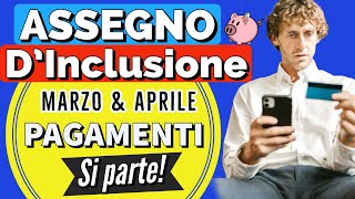 Pagamenti Assegno di Inclusione Marzo Si parte❗️Date Informazioni e tabella di marcia fino Aprile [upl. by Ferd]