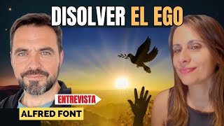 quotDISOLVER EL EGOquot ALFRED FONT [upl. by Abdel462]