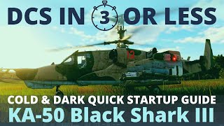 DCS black shark 3 cold start and Takeoff  KA50 Startup  DCS in 3 Or Less [upl. by Smitt]