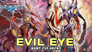 EVIL EYE 😈 BEST F2P DECK NOW IN YUGIOH DUEL LINKS [upl. by Annav]