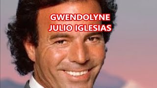 GWENDOLYNE  JULIO IGLESIAS [upl. by Ahsener]