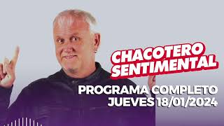 Chacotero Sentimental Programa completo 18012024 [upl. by Yrocaj642]