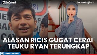 Ria Ricis Ungkap Alasan Gugat Cerai Teuku Ryan Ngotot Ingin Berpisah dan Ogah Rujuk [upl. by Muhcon]