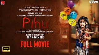 PIHU Full movieMOVIESWORLDh9j [upl. by Eidna]