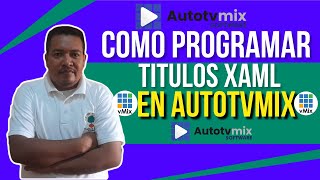 AutotvMix Como Programar titulos xaml [upl. by Litton]