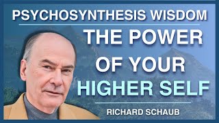 Unlocking Your Inner Potential A Conversation with Psychosynthesis Pioneer Richard Schaub [upl. by Kerekes275]