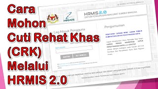 Cara Mohon Cuti Rehat Khas CRK melalui HRMIS 2023 [upl. by Mateo]