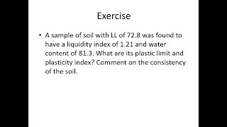 A sample of soil with LL of 728 was found to have a liquidity index of 121 water content of 813 [upl. by Lattie]