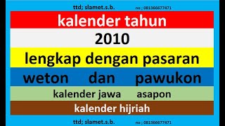 kalender 2010 lengkap pawukon  weton  pasaran kalender jawa  hijriah [upl. by Dnesnwot850]