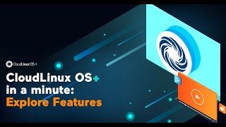 CloudLinux OS in a minute Explore Features [upl. by Akim]