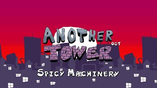 Another Tower OST Spicy Machinery Formagio Factory A [upl. by Zacks]