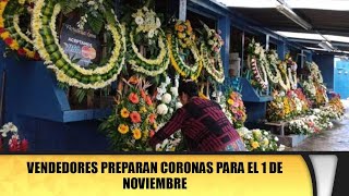 Vendedores preparan coronas para el 1 de noviembre [upl. by Romney]