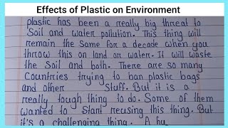 Essay On Effects of Plastic on Environment In English [upl. by Draillih]