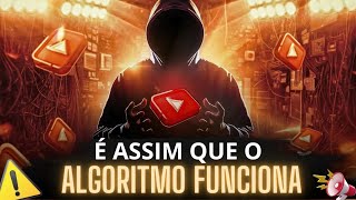 COMO FUNCIONA O NOVO ALGORITMO DO YOUTUBE APRENDA ISSO E DESTRAVE SEU CANAL AGORA [upl. by Irrok]