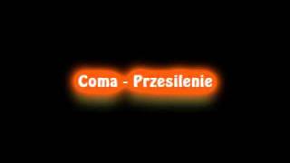 Coma  Przesilenie High quality [upl. by Ronn]