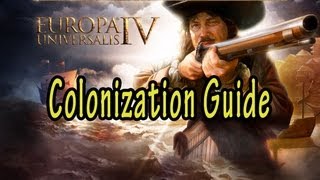 Europa Universalis IV Colonization Guide [upl. by Leanard]