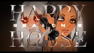 ♱ HAPPY HOUSE ♱ Season 2 Trailer  MSP SERIES [upl. by Stannfield]