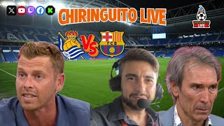 ⚽️ REAL SOCIEDAD  BARÇA  Chiringuito Live [upl. by Leodora]