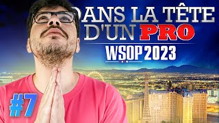 ♠♣♥♦ Dans la Tête dun Pro  WSOP 2023 7 poker [upl. by Niamrej]