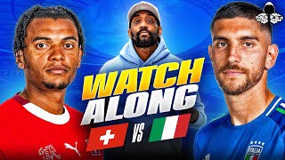 Switzerland vs Italy LIVE  UEFA Euro 2024 Watch Along and Highlights with RANTS [upl. by Ytrebil]