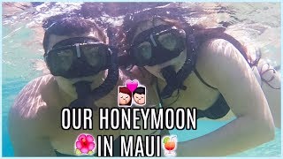 OUR HONEYMOON IN MAUI [upl. by Stockmon]