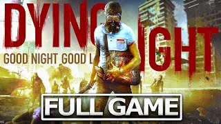 DYING LIGHT Full Gameplay Walkthrough  No Commentary【FULL GAME】4K Ultra HD [upl. by Ahsier971]