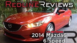 2014 Mazda Mazda6 6speed – Redline Review [upl. by Klapp]